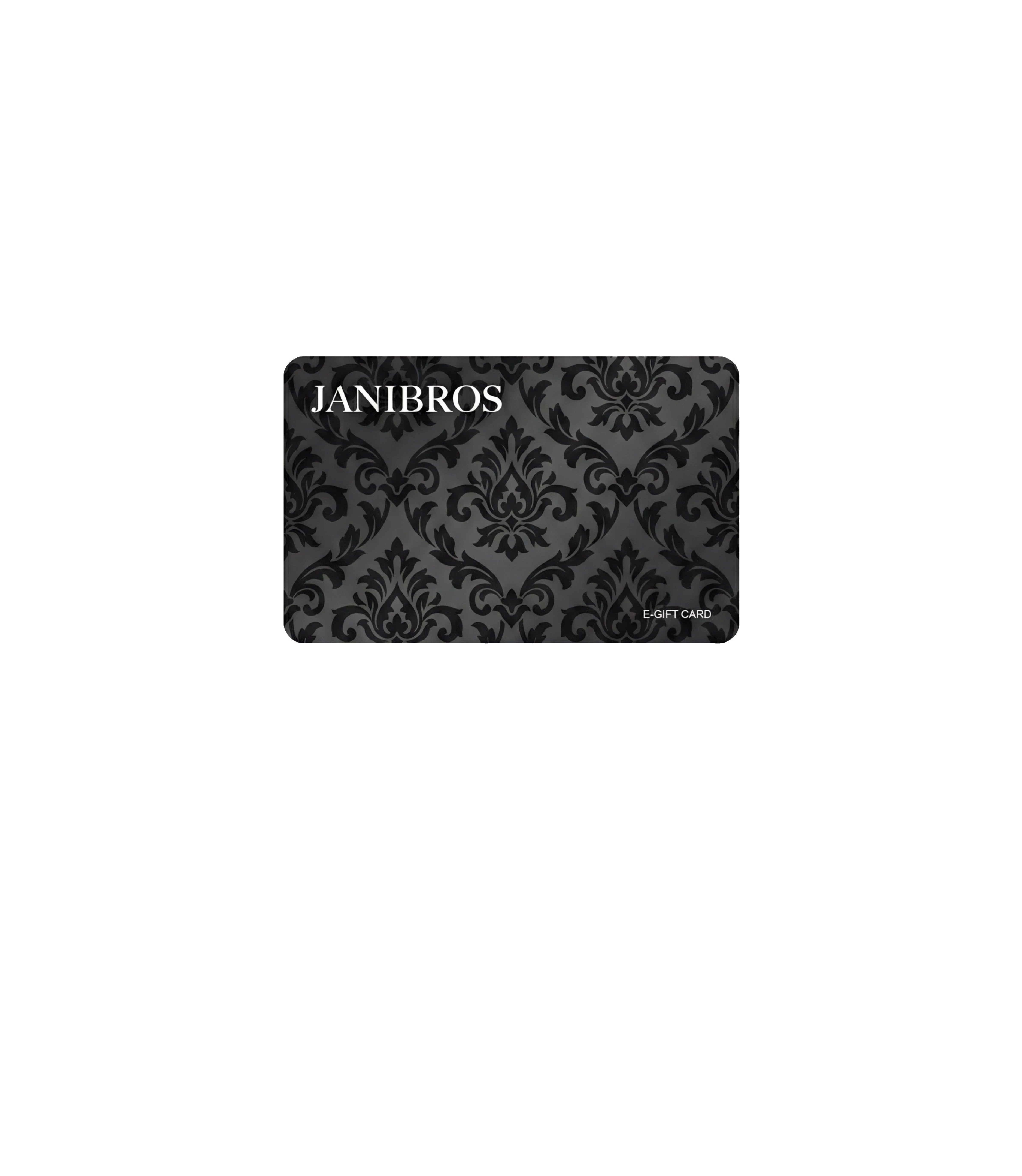 JANIBROS E-GIFT CARD